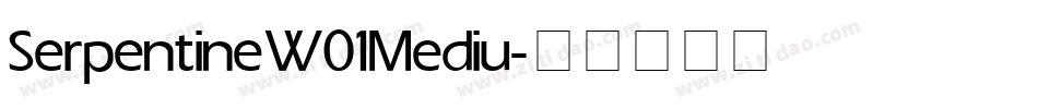 Serpentine W01 Mediu字体转换